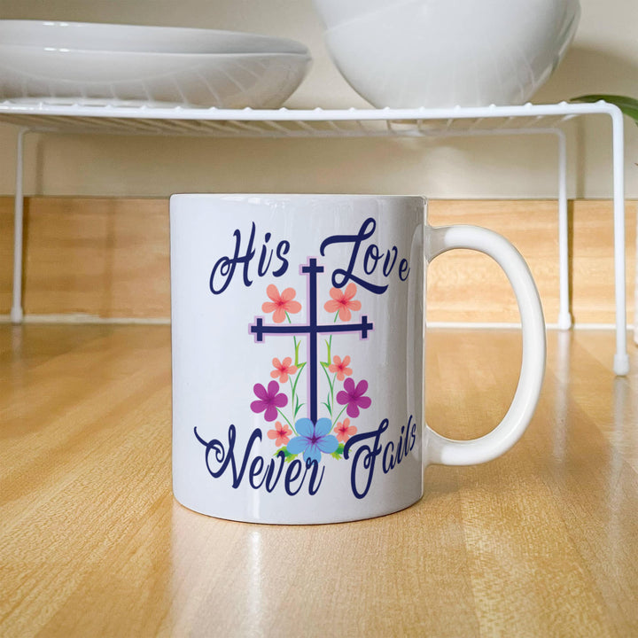 His Love Never Fails Ceramic Mug – Gift for Her