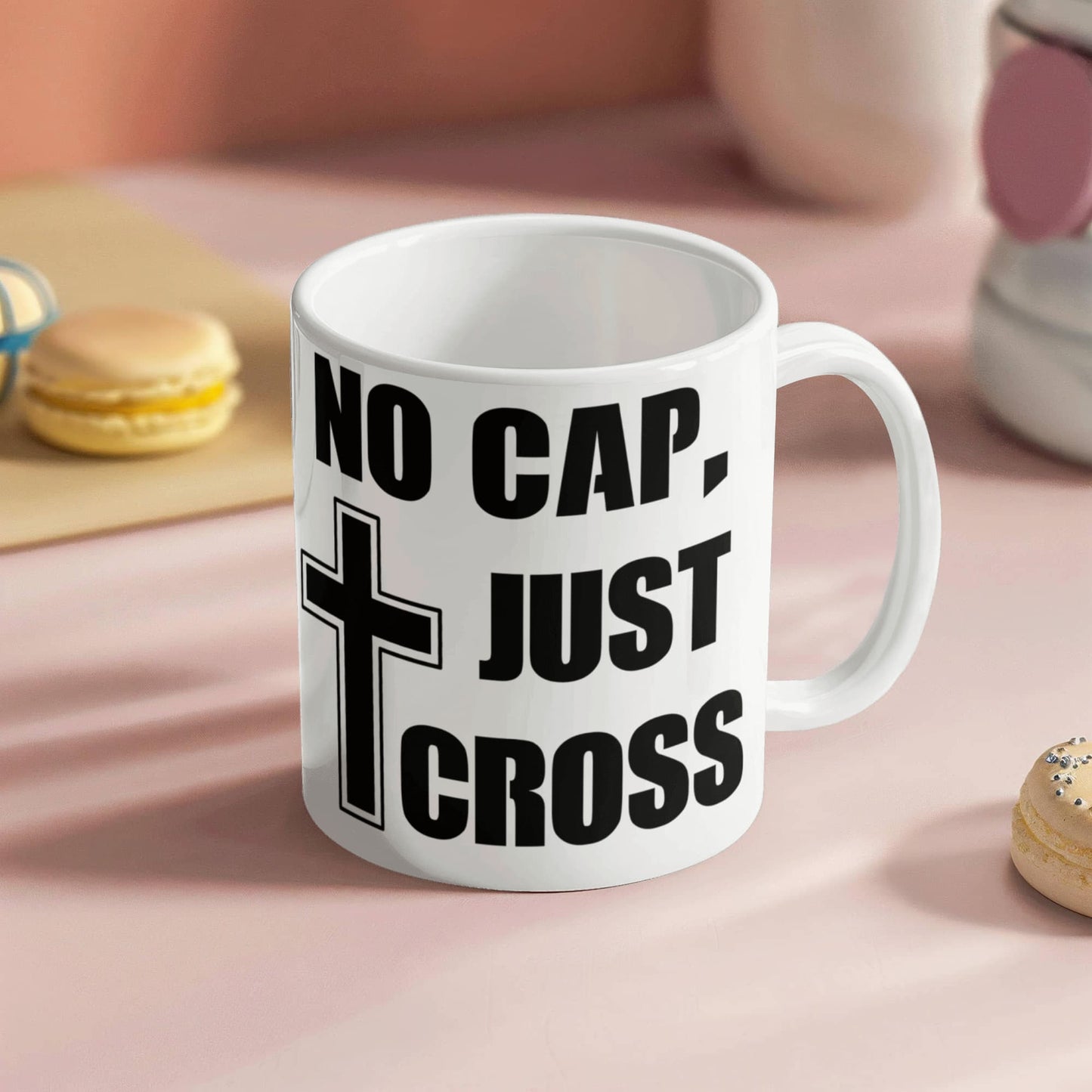 No Cap, Just Cross - White Ceramic Mug 11oz. & 15oz. - Gift for Her - Gift for Him