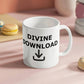 Divine Download - White Ceramic Mug 11oz. & 15oz. - Gift for Her - Gift for Him