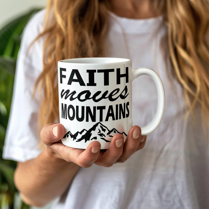 Faith Moves Mountains White Ceramic Mug – Gift for Her - Gift for Him