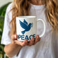 PEACE - White Ceramic Mug 11oz. & 15oz. - Gift for Her - Gift for Him