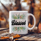 Blessed - White Ceramic Mug 11oz. & 15oz. - Gift for Her