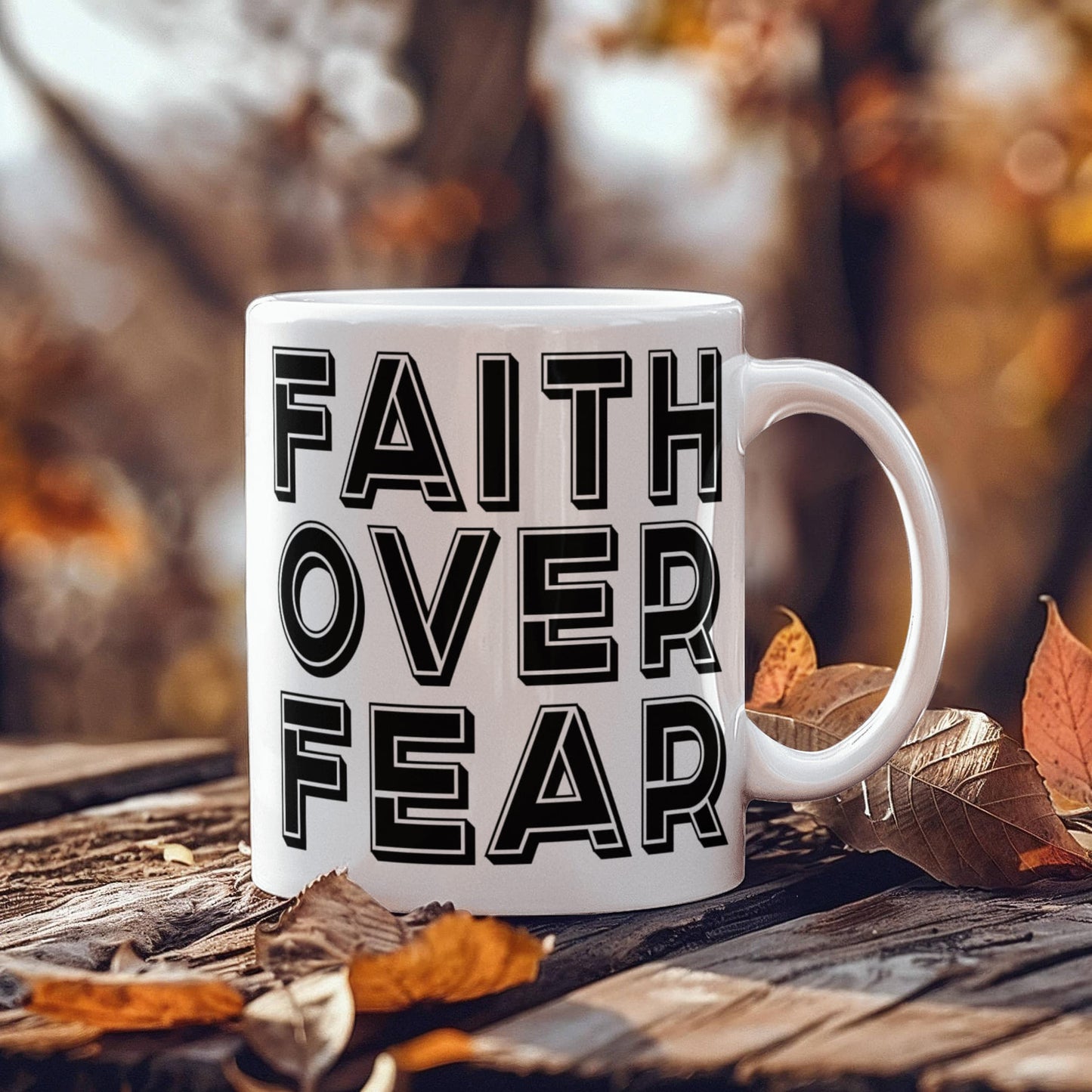Faith Over Fear - White Ceramic Mug 11oz. & 15oz. - Gift for Her - Gift for Him
