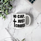 No Cap, Just Cross - White Ceramic Mug 11oz. & 15oz. - Gift for Her - Gift for Him