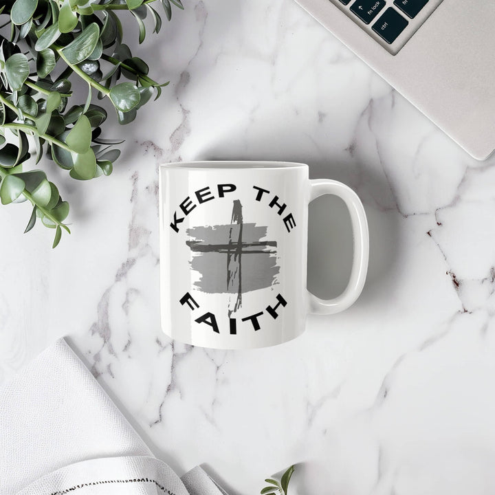 Keep The Faith Ceramic Mug – Gift for Her - Gift for Him
