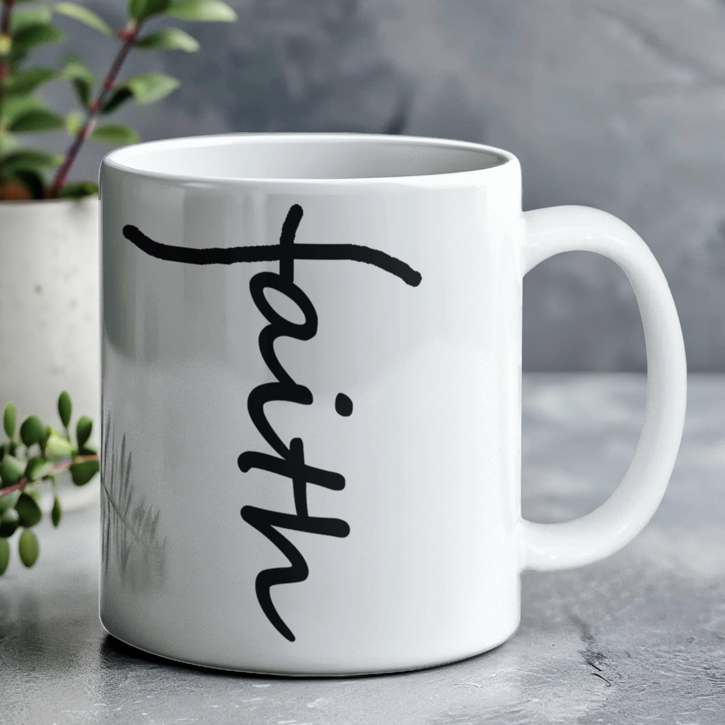 Faith (Black) - White Ceramic Mug 11oz. & 15oz. - Gift for Her - Gift for Him
