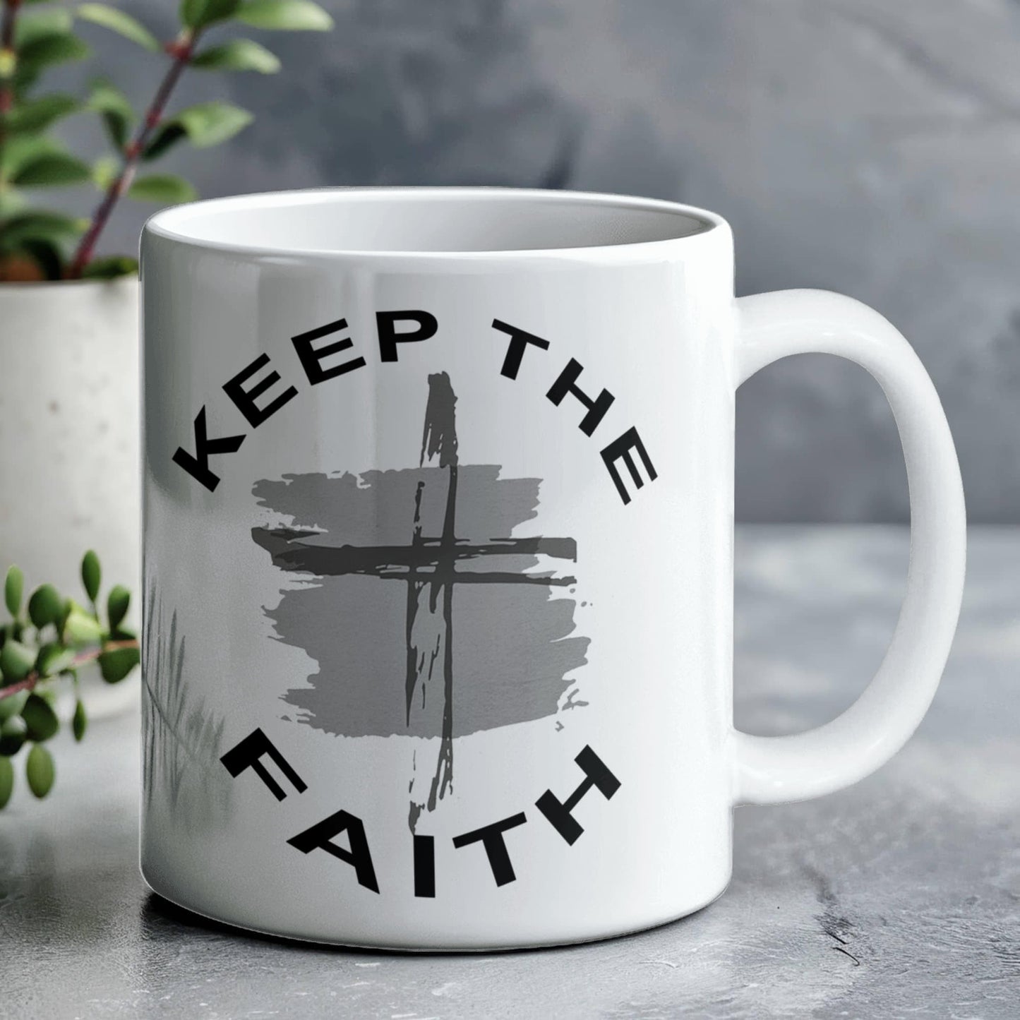Keep The Faith - White Ceramic Mug 11oz. & 15oz. - Gift for Her - Gift for Him