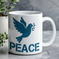 PEACE - White Ceramic Mug 11oz. & 15oz. - Gift for Her - Gift for Him