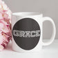 GRACE - White Ceramic Mug 11oz. & 15oz. - Gift for Her - Gift for Him
