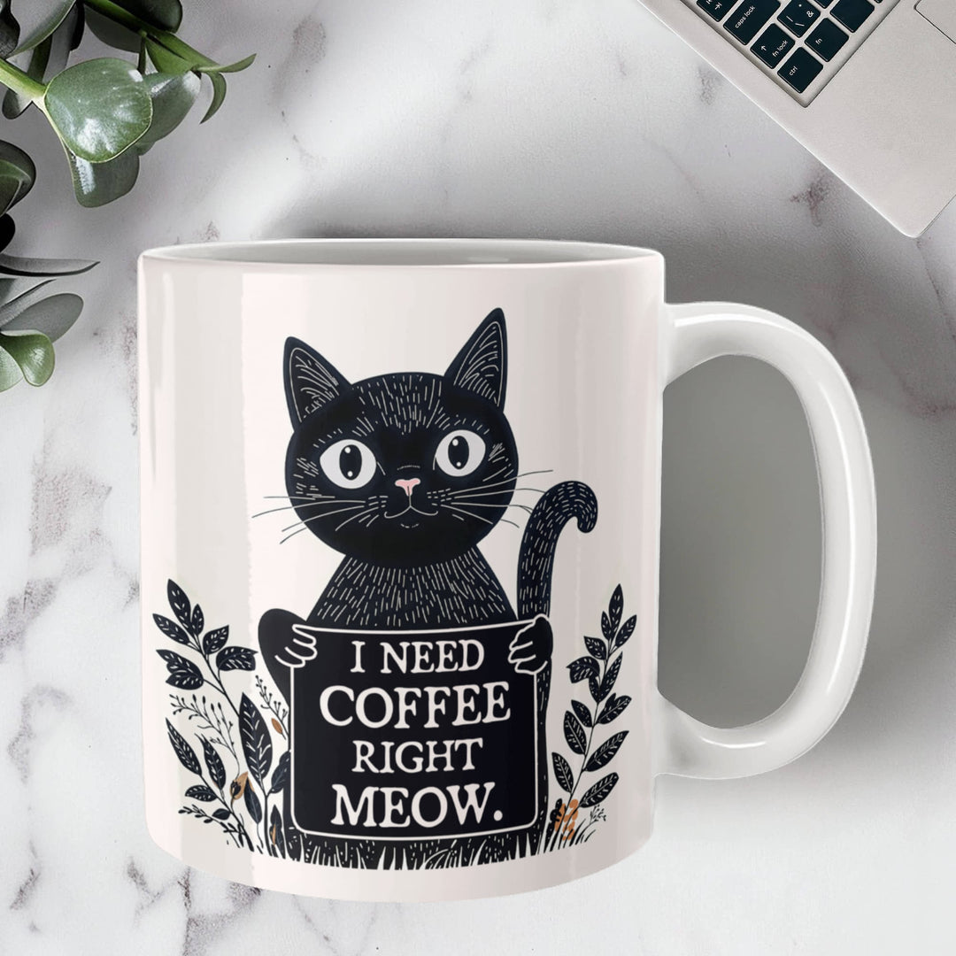 I Need Coffee Right Meow – Ceramic Mug – Gift for Her – Gift for Him