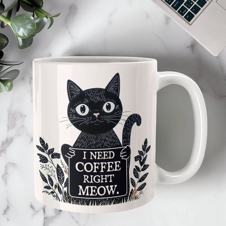 I Need Coffee Right Meow – Ceramic Mug – Gift for Her – Gift for Him