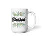 Blessed - White Ceramic Mug 11oz. & 15oz. - Gift for Her