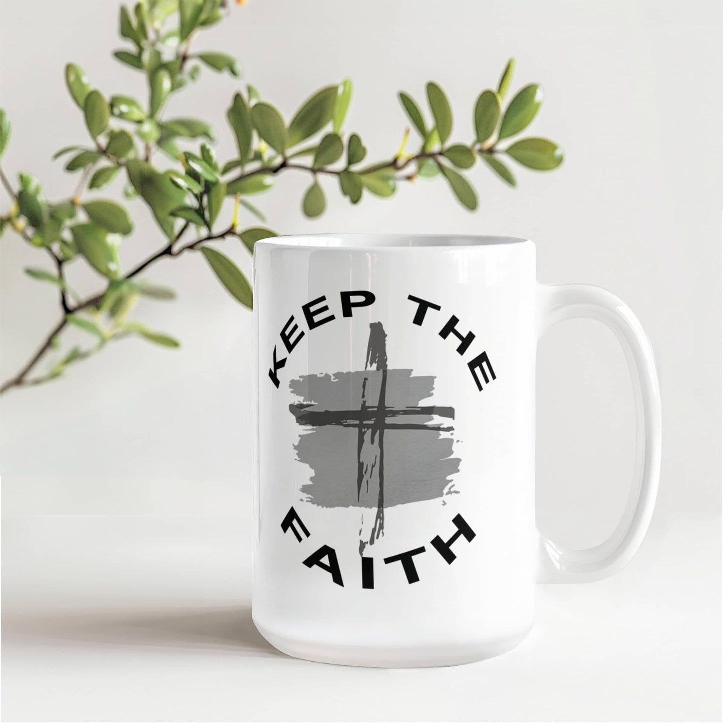 Keep The Faith - White Ceramic Mug 11oz. & 15oz. - Gift for Her - Gift for Him