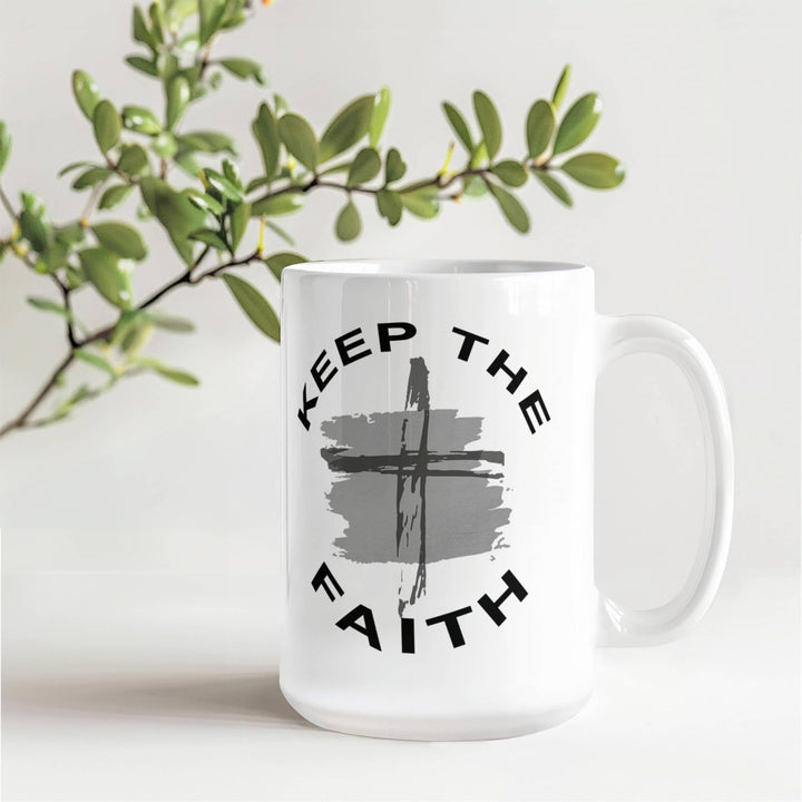 Keep The Faith Ceramic Mug – Gift for Her - Gift for Him
