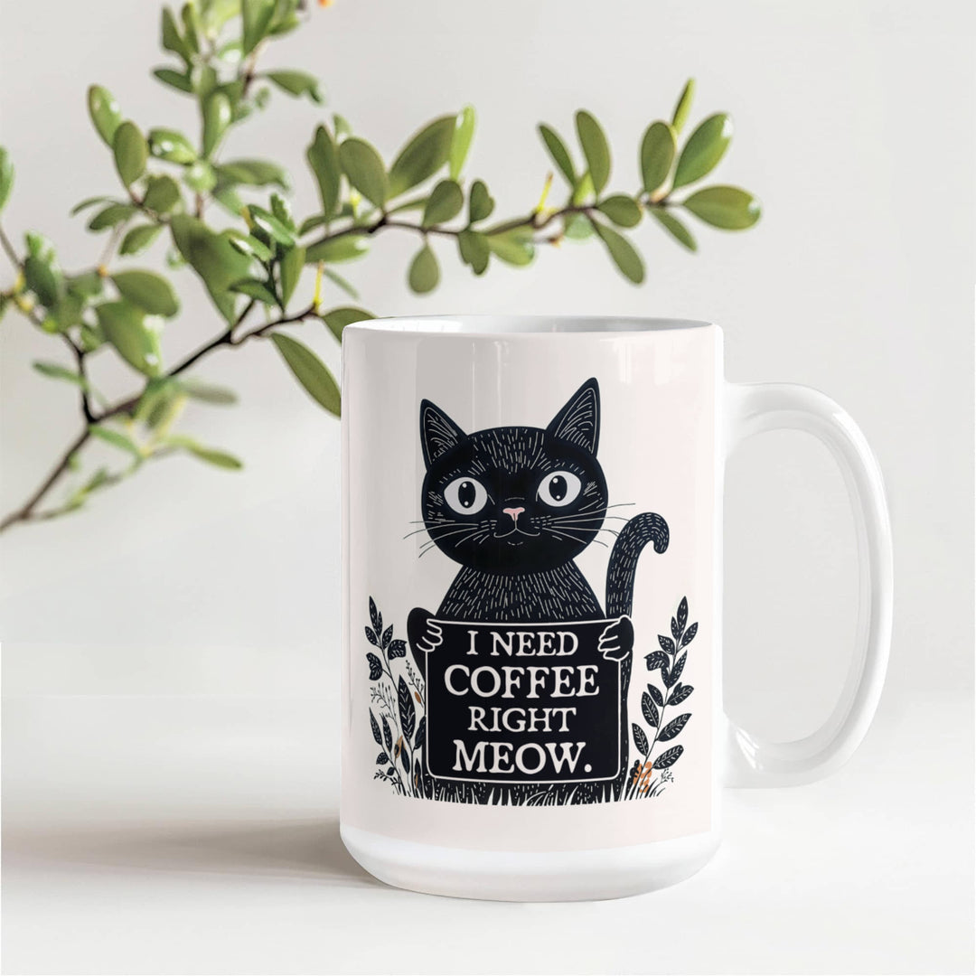 I Need Coffee Right Meow – Ceramic Mug – Gift for Her – Gift for Him