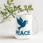 PEACE - White Ceramic Mug 11oz. & 15oz. - Gift for Her - Gift for Him