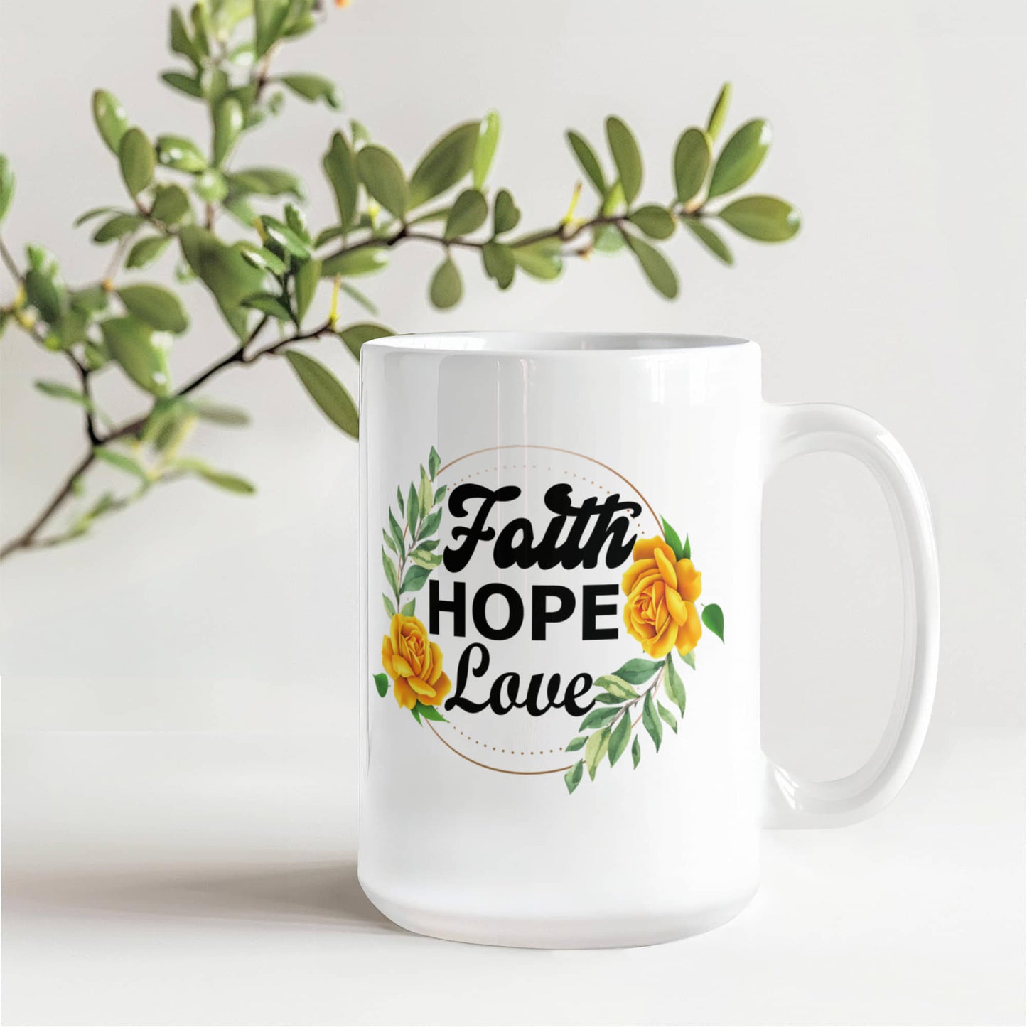 Faith Hope Love - White Ceramic Mug 11oz. & 15oz. - Gift for Her