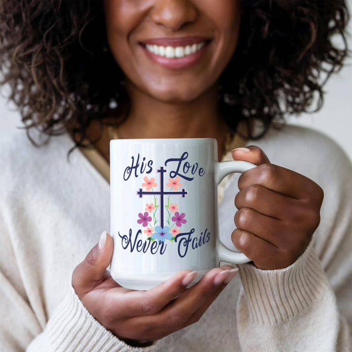 His Love Never Fails Ceramic Mug – Gift for Her