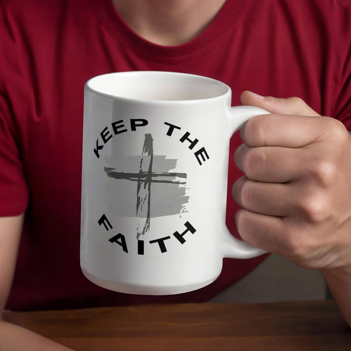 Keep The Faith Ceramic Mug – Gift for Her - Gift for Him