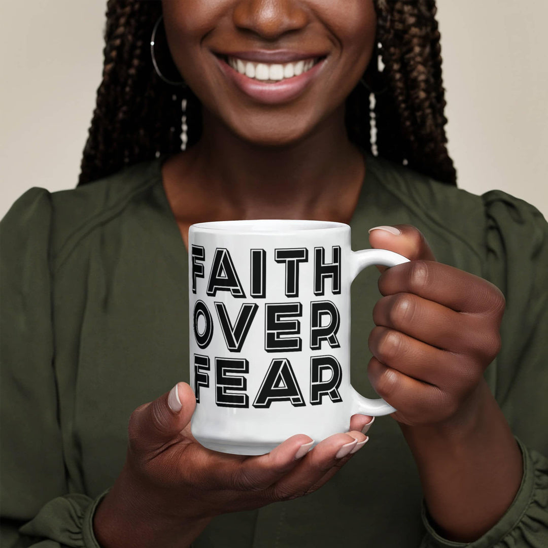 Faith Over Fear – White Ceramic Mug – Gift for Her - Gift for Him