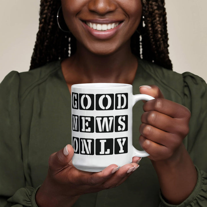 Good News Only Ceramic Mug – Gift for Her - Gift for Him