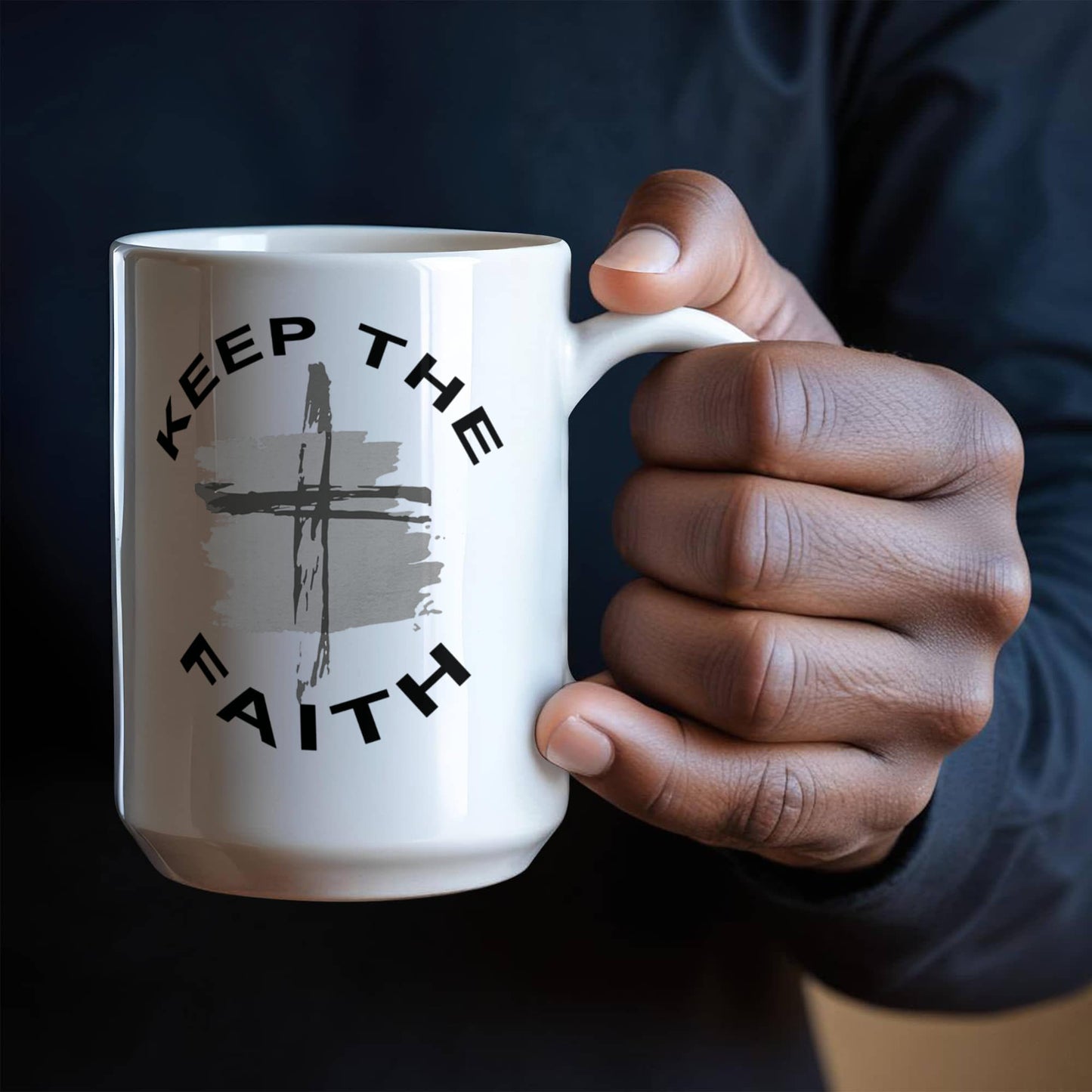 Keep The Faith - White Ceramic Mug 11oz. & 15oz. - Gift for Her - Gift for Him