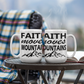 Faith Moves Mountains - White Ceramic Mug 11oz. & 15oz. - Gift for Her - Gift for Him