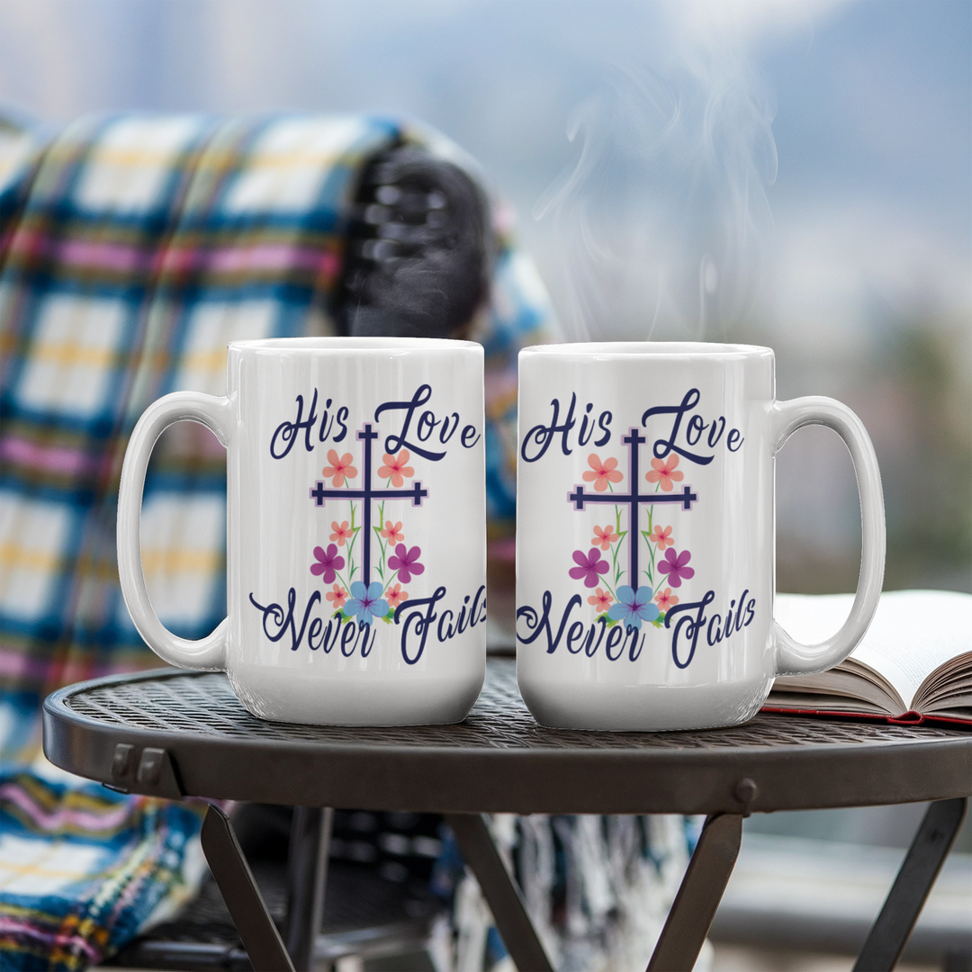 His Love Never Fails Ceramic Mug – Gift for Her