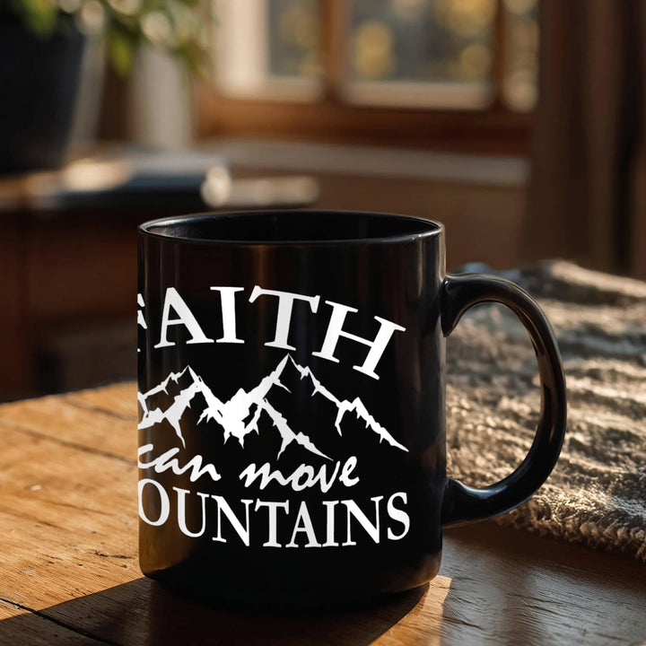 Faith Can Move Mountains Black Ceramic Mug – Gift for Her - Gift for Him
