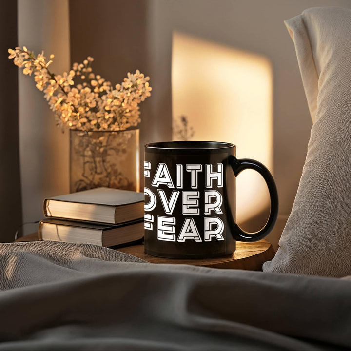 Faith Over Fear – Black Ceramic Mug – Gift for Her - Gift for Him