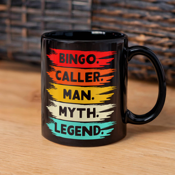 Bingo Caller Man Myth Legend Black Ceramic Mug – Gift for Him