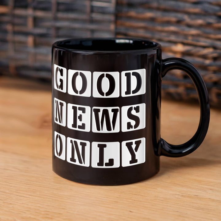Good News Only Black Ceramic Mug 11oz. &amp; 15oz. – Gift for Her - Gift for Him