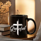 Grateful - Black Ceramic Mug 11oz. & 15oz. - Gift for Her - Gift for Him