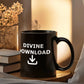 Divine Download - Black Ceramic Mug 11oz. & 15oz. - Gift for Her - Gift for Him