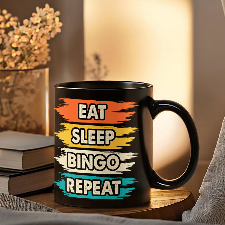 Eat Sleep Bingo Repeat Black Ceramic Mug – Gift for Her - Gift for Him