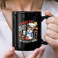 I Wake Up Because Of Coffee Not Because Of Work. - Black Ceramic Mug 11oz. & 15oz. - Gift for Her - Gift for Him