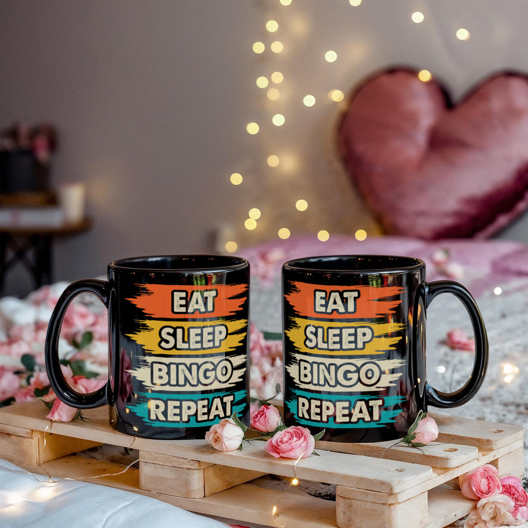 Eat Sleep Bingo Repeat Black Ceramic Mug – Gift for Her - Gift for Him