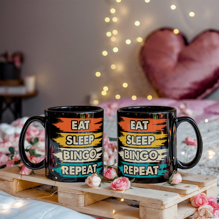 Eat Sleep Bingo Repeat Black Ceramic Mug – Gift for Her - Gift for Him