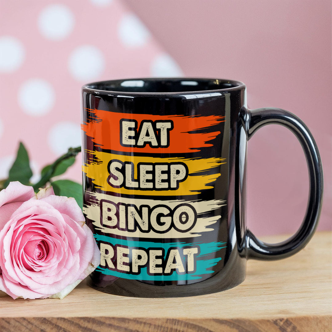 Eat Sleep Bingo Repeat Black Ceramic Mug – Gift for Her - Gift for Him