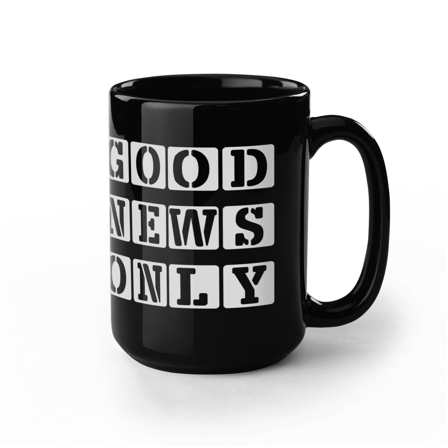 Good News Only - Black Ceramic Mug 11oz. & 15oz. - Gift for Her - Gift for Him