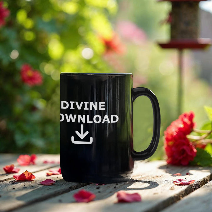 Divine Download Ceramic Mug – Gift for Her - Gift for Him