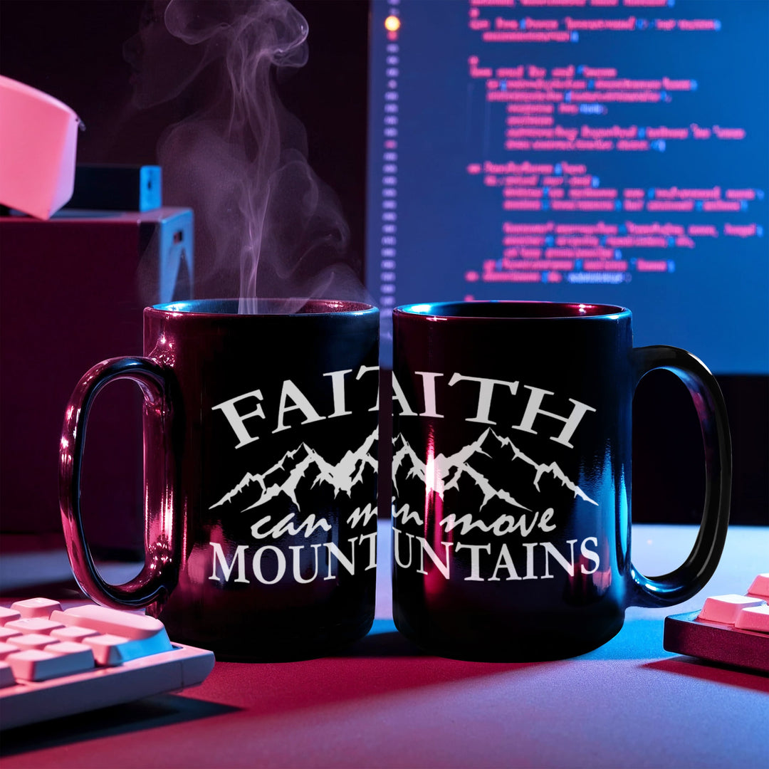 Faith Can Move Mountains Black Ceramic Mug – Gift for Her - Gift for Him