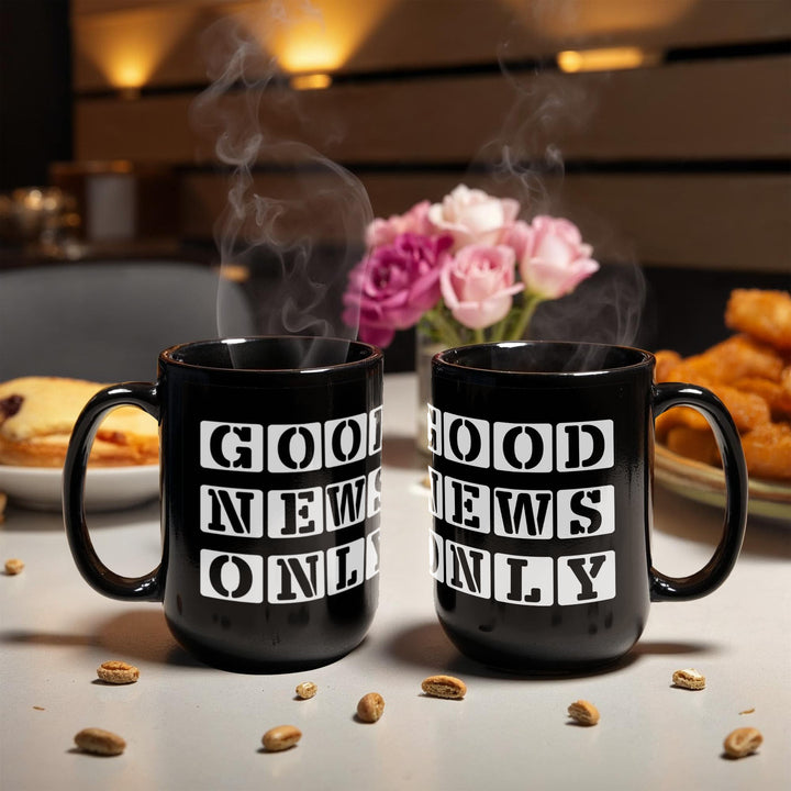 Good News Only Black Ceramic Mug 11oz. &amp; 15oz. – Gift for Her - Gift for Him