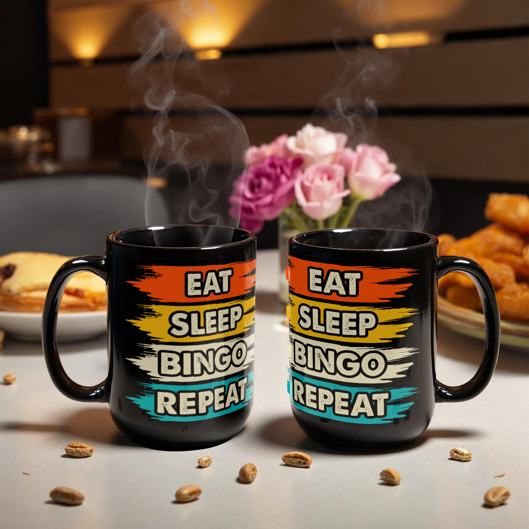 Eat Sleep Bingo Repeat Black Ceramic Mug – Gift for Her - Gift for Him