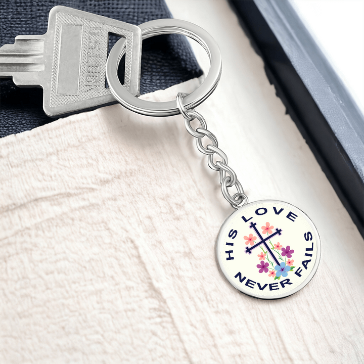 His Love Never Fails Circle Keychain – Gift for Her