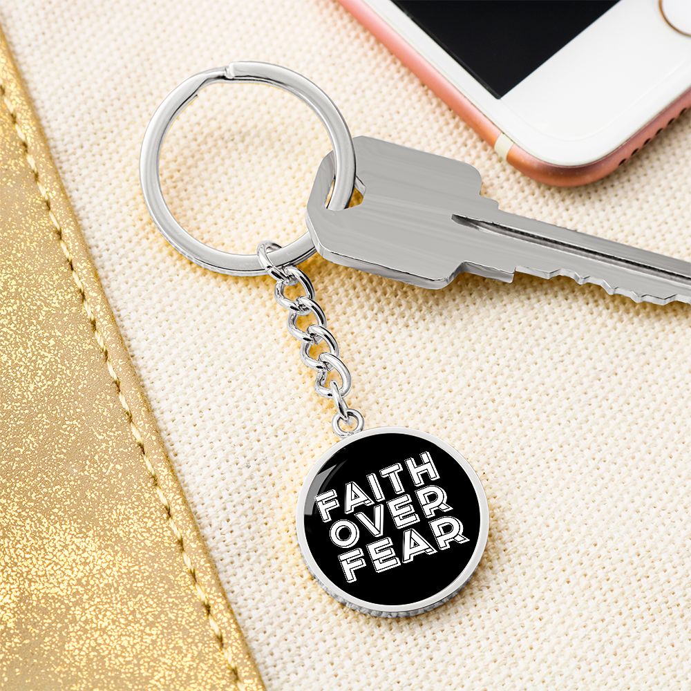 Faith Over Fear (White) – Graphic Circle Keychain – Gift for Her - Gift for Him