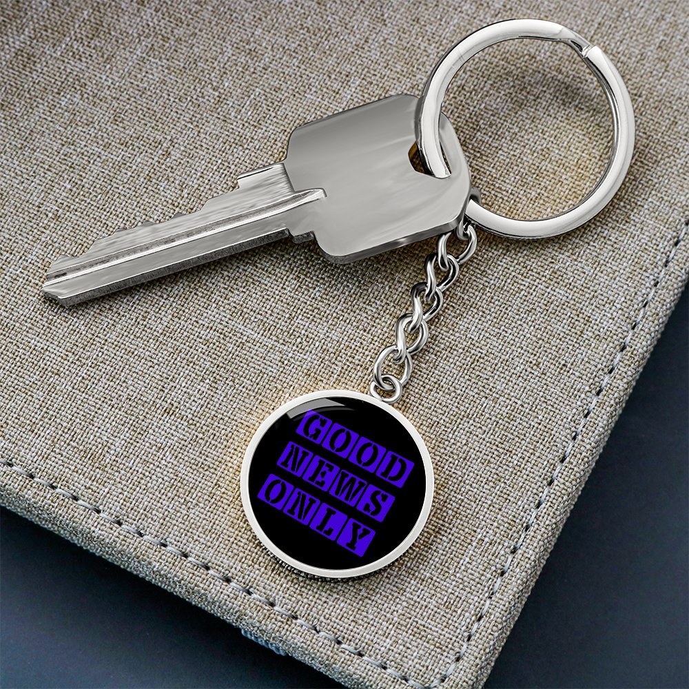 Good News Only Graphic Circle Keychain – Gift for Her - Gift for Him