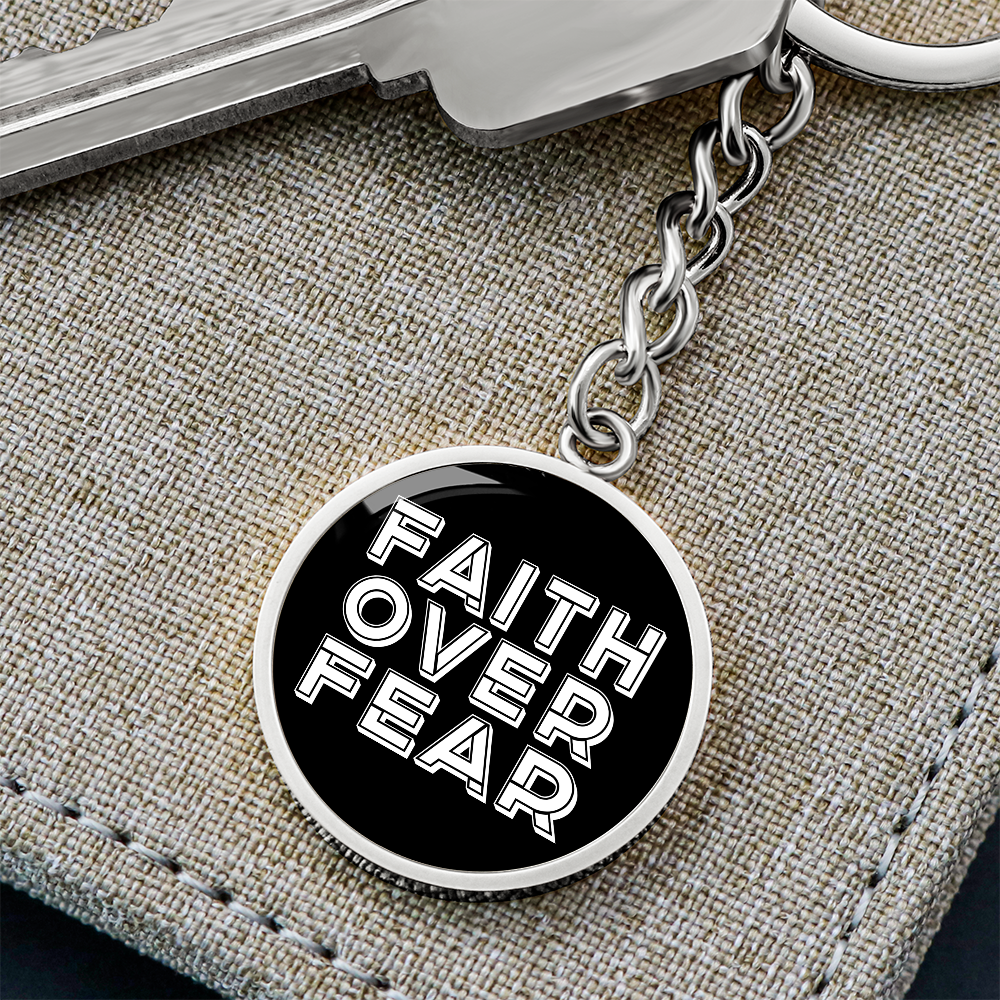 Faith Over Fear (White) – Graphic Circle Keychain – Gift for Her - Gift for Him