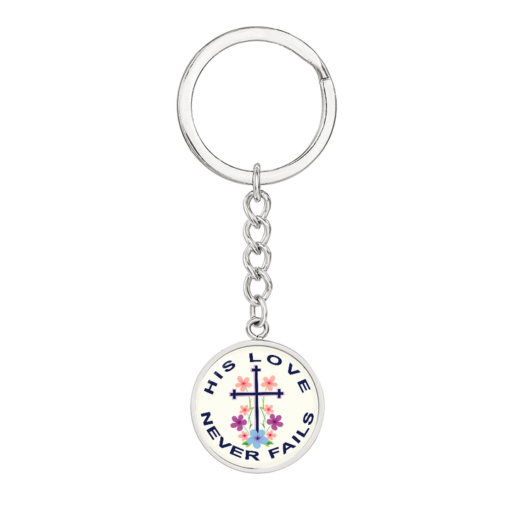 His Love Never Fails Circle Keychain – Gift for Her