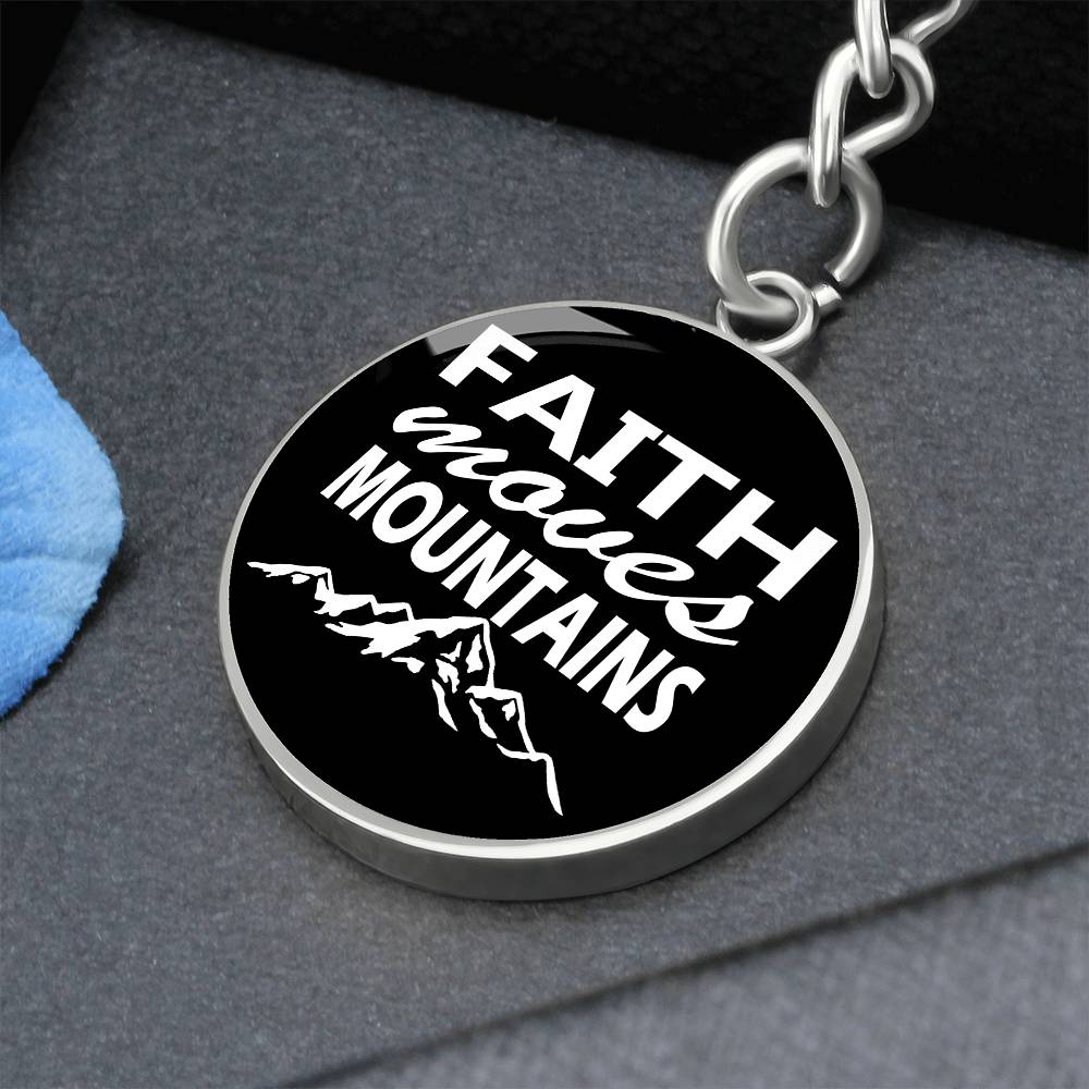 Faith Moves Mountains (White) Graphic Circle Keychain – Gift for Her - Gift for Him